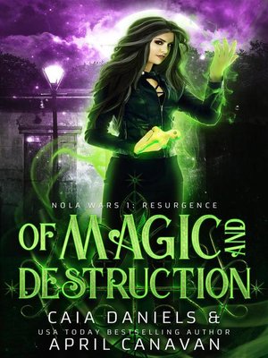 cover image of Of Magic and Destruction